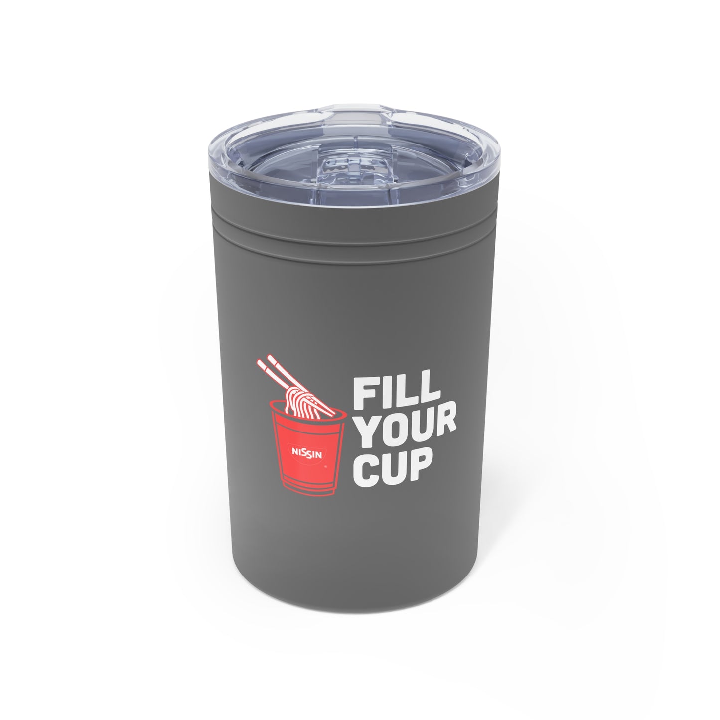 Vacuum Insulated Tumbler, 11oz - Fill Your Cup