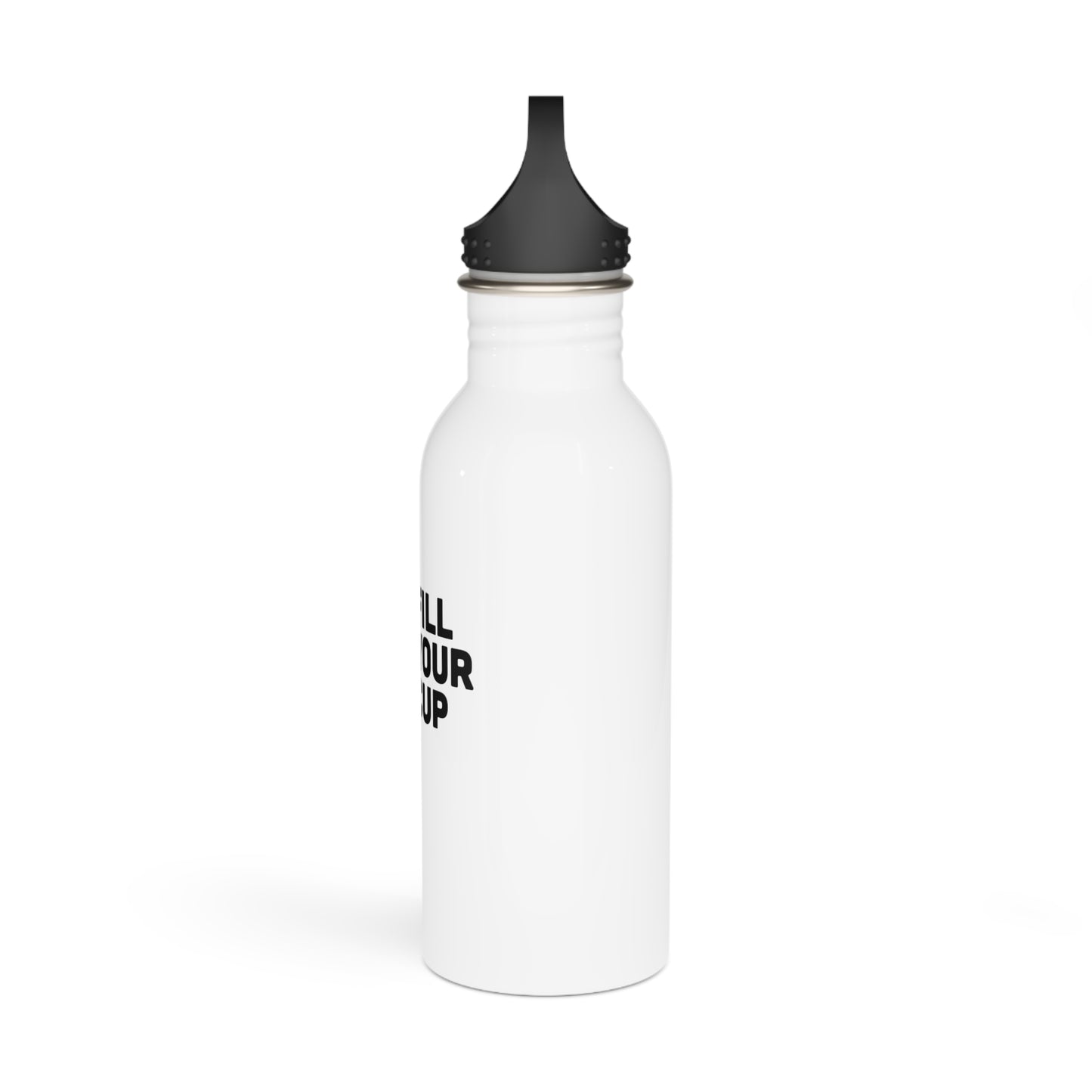 Stainless Steel Water Bottle - Fill Your Cup